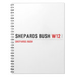 Shepards Bush  Notebooks