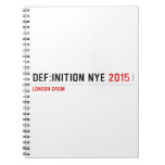 DEF:INITION NYE  Notebooks