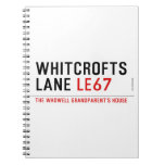 Whitcrofts Lane  Notebooks