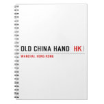 OLD CHINA HAND   Notebooks