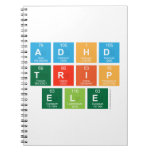 ADHD
 TRIP
 ele  Notebooks