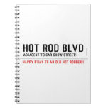 Hot Rod Blvd  Notebooks