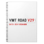 VMT Road  Notebooks