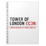 tower of london  Notebooks