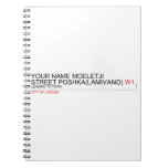 Your Name moeletji Street poshka(lamivano)  Notebooks