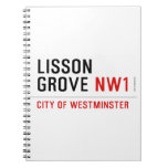 Lisson grove  Notebooks