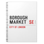 Borough  Market   Notebooks