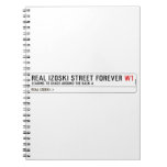 Real Izoski street forever  Notebooks