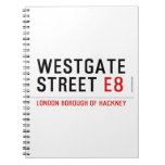 Westgate street  Notebooks