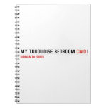 My Turquoise Bedroom  Notebooks
