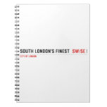 SOUTH LONDON'S FINEST   Notebooks
