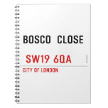 BOSCO  CLOSE    Notebooks