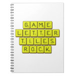 Game
 Letter
 Tiles
 ROCK!  Notebooks