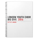 London Youth Choir Big Give   Notebooks