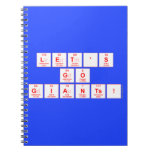 Let's
 Go
 Giants!  Notebooks