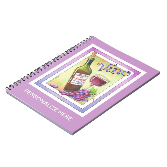 NOTEBOOKS - VINO!  You Had Me at MERLOT! (Left Side)