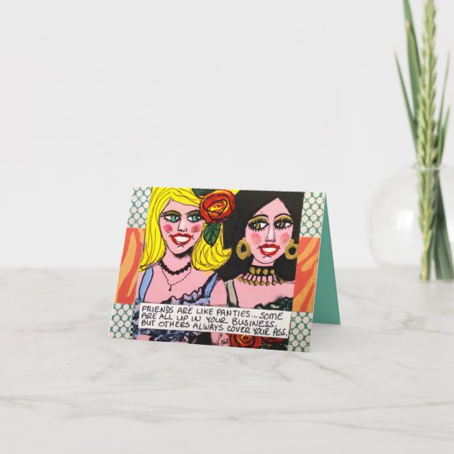 NOTECARD-FRIENDS ARE LIKE PANTIES CARD (Front)