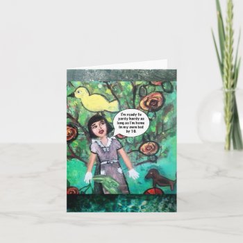 Notecard-im Ready To Pardy Hardy As Long Card by badgirlart at Zazzle