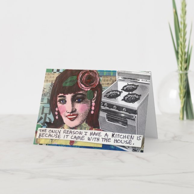 NOTECARD. THE ONLY REASON I HAVE A KITCHEN CARD (Front)
