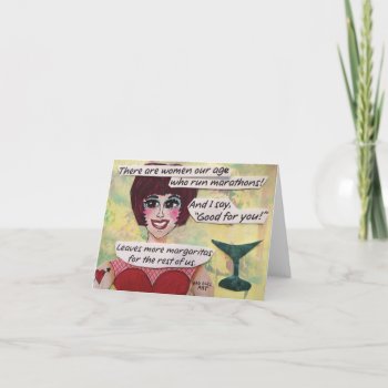 Notecard-there Are Women Our Age Who Run Marathons Card by badgirlart at Zazzle