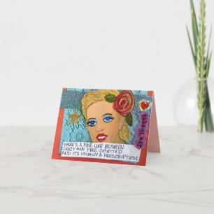 NOTECARD-THERE'S A FINE LINE BETWEEN FREE-SPIRITED CARD