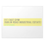 FIT FAST GYM Dublin road industrial estate  Notepads