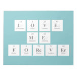 love
 me
 forever  Notepads