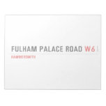 Fulham Palace Road  Notepads