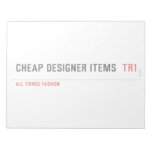 Cheap Designer items   Notepads