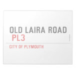 OLD LAIRA ROAD   Notepads