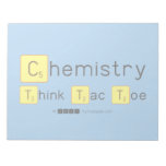 Chemistry
 Think Tac Toe  Notepads