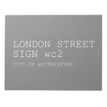 LONDON STREET SIGN  Notepads