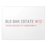 Old Oak estate  Notepads