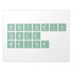 Periodic
 Table
 Writer  Notepads