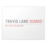 Travis Land  Notepads