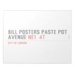 Bill posters paste pot  Avenue  Notepads