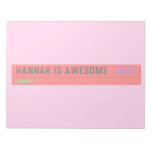 Hannah is awesome   Notepads