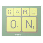 GAME
 ON  Notepads