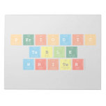 Periodic
 Table
 Writer  Notepads