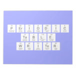Periodic
 Table
 Writer  Notepads