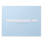 Breakfast In Bed  Notepads