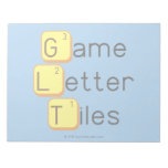 Game
 Letter
 Tiles  Notepads