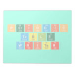 Periodic
 Table
 Writer  Notepads
