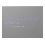 SYED ASIM ALTAF HASSAM  Notepads