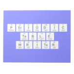 Periodic
 Table
 Writer  Notepads