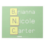 Brianna
 Nicole
 Carter  Notepads