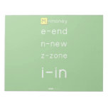 M-money
 e-end
 n-new
 z-zone
 i-in
   Notepads