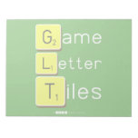 Game
 Letter
 Tiles  Notepads