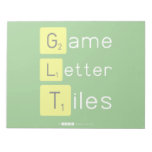 Game
 Letter
 Tiles  Notepads