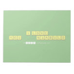 I LOVE YOU           NJABULO  Notepads